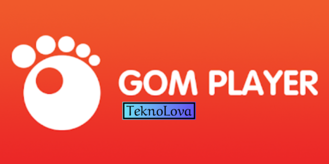 TeknoLova - GOM Player